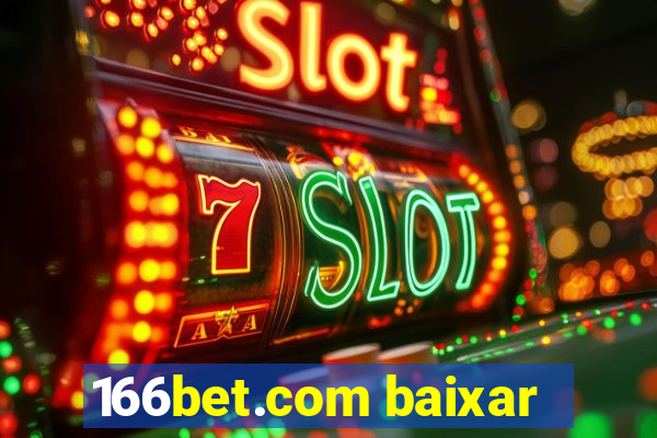 166bet.com baixar